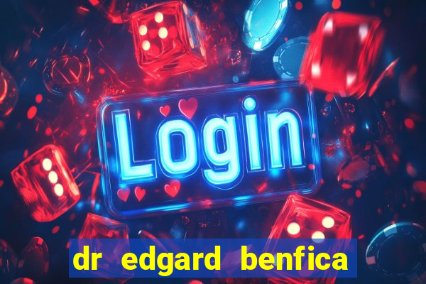 dr edgard benfica varginha mg